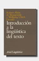 INTRODUCCION A LA LINGUISTICA DEL TEXTO | 9788434482159 | BEAUGRANDE., ROBERT-ALAIN | Llibreria Drac - Llibreria d'Olot | Comprar llibres en català i castellà online