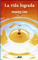 VIDA LOGRADA, LA | 9788434412323 | LLANO, ALEJANDRO | Llibreria Drac - Librería de Olot | Comprar libros en catalán y castellano online