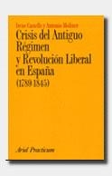 CRISIS DEL ANTIGUO REGIMEN Y REVOLUCION LIBERAL EN ESPAÑA | 9788434428560 | CASTELLS, IRENE, ANTONIO MOLINER | Llibreria Drac - Llibreria d'Olot | Comprar llibres en català i castellà online