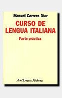 CURSO LENGUA ITALIANA PARTE PRACTICA | 9788434481091 | CARRERA DIAZ, MANUEL | Llibreria Drac - Llibreria d'Olot | Comprar llibres en català i castellà online