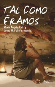TAL COMO ÉRAMOS | 9788434467828 | PETIT, Mª-FULLOL,A J.Mª | Llibreria Drac - Librería de Olot | Comprar libros en catalán y castellano online