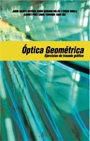 OPTICA GEOMETRICA. EJERCICIOS DE TRAZADO GRAFICO DE RAYOS | 9788434445284 | AA.VV. | Llibreria Drac - Librería de Olot | Comprar libros en catalán y castellano online