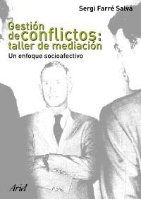 GESTION DE CONFLICTOS, TALLER DE MEDIACION | 9788434442702 | FARRE, SERGI | Llibreria Drac - Llibreria d'Olot | Comprar llibres en català i castellà online