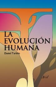 EVOLUCION HUMANA, LA | 9788434480735 | TURBON, DANIEL | Llibreria Drac - Llibreria d'Olot | Comprar llibres en català i castellà online