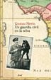 GUARDIA CIVIL EN LA SELVA, UN | 9788434453555 | NERIN, GUSTAU | Llibreria Drac - Librería de Olot | Comprar libros en catalán y castellano online