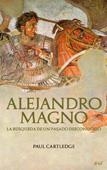 ALEJANDRO MAGNO | 9788434452374 | CARTLEDGE, PAUL | Llibreria Drac - Librería de Olot | Comprar libros en catalán y castellano online