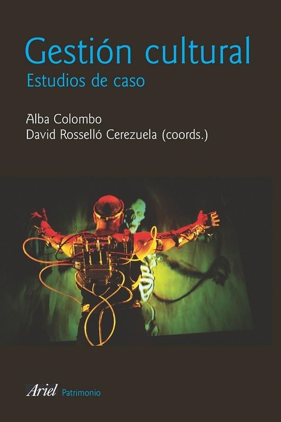 GESTION CULTURAL. ESTUDIOS DE CASO | 9788434422261 | COLOMBO, ALBA; ROSELLO, DAVID (EDS.) | Llibreria Drac - Librería de Olot | Comprar libros en catalán y castellano online