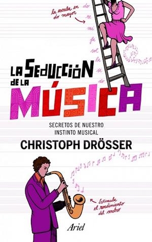 SEDUCCIÓN DE LA MÚSICA, LA | 9788434400993 | DRÖSSER, CHRISTOPH  | Llibreria Drac - Librería de Olot | Comprar libros en catalán y castellano online