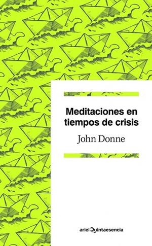 MEDITACIONES EN TIEMPOS DE CRISIS | 9788434405363 | DONNE, JOHN | Llibreria Drac - Llibreria d'Olot | Comprar llibres en català i castellà online