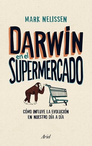 DARWIN EN EL SUPERMERCADO | 9788434405790 | NELISSEN, MARK | Llibreria Drac - Librería de Olot | Comprar libros en catalán y castellano online