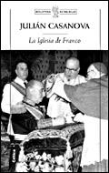 IGLESIA DE FRANCO, LA | 9788484326755 | CASANOVA, JULIAN | Llibreria Drac - Librería de Olot | Comprar libros en catalán y castellano online