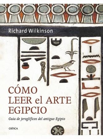 COMO LEER EL ARTE EGIPCIO | 9788498922103 | WILKINSON, RICHARD H. | Llibreria Drac - Llibreria d'Olot | Comprar llibres en català i castellà online