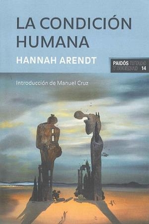CONDICION HUMANA, LA | 9788475098555 | ARENDT, HANNAH | Llibreria Drac - Llibreria d'Olot | Comprar llibres en català i castellà online