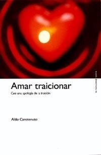 AMAR Y TRAICIONAR | 9788449310232 | CAROTENUTO, ALDO | Llibreria Drac - Librería de Olot | Comprar libros en catalán y castellano online