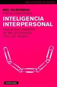 INTELIGENCIA INTERPERSONAL | 9788449311093 | SILBERMAN, M. Y HANSBURG, F. | Llibreria Drac - Librería de Olot | Comprar libros en catalán y castellano online