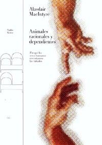 ANIMALES RACIONALES Y DEPENDIENTES | 9788449311031 | MACINTYRE, ALASDAIR | Llibreria Drac - Llibreria d'Olot | Comprar llibres en català i castellà online