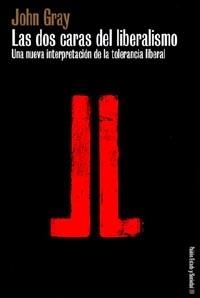 DOS CARAS DEL LIBERALISMO, LAS | 9788449310720 | GRAY, JOHN | Llibreria Drac - Librería de Olot | Comprar libros en catalán y castellano online