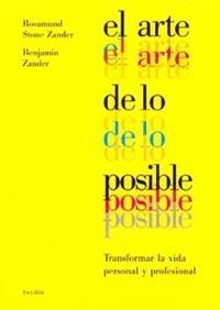 ARTE DE LO POSIBLE, EL | 9788449311123 | STONE ZANDER, ROSAMUND; B. ZANDER | Llibreria Drac - Llibreria d'Olot | Comprar llibres en català i castellà online