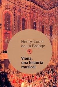 VIENA UNA HISTORIA MUSICAL | 9788449312083 | GRANGE, HENRY-LOUIS DE LA | Llibreria Drac - Librería de Olot | Comprar libros en catalán y castellano online