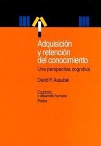 ADQUISICION Y RETENCION DEL CONOCIMIENTO | 9788449312342 | AUSUBEL, DAVID D. | Llibreria Drac - Llibreria d'Olot | Comprar llibres en català i castellà online