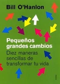 PEQUEÑOS GRANDES CAMBIOS | 9788449314131 | 0'HANLON, BILL | Llibreria Drac - Llibreria d'Olot | Comprar llibres en català i castellà online