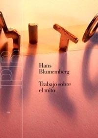 TRABAJO SOBRE EL MITO | 9788449313882 | BLUMENBERG, HANS | Llibreria Drac - Librería de Olot | Comprar libros en catalán y castellano online