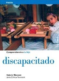 COMPRENDIENDO A TU HIJO DISCAPACITADO | 9788449306228 | SINASON,VALERIE | Llibreria Drac - Llibreria d'Olot | Comprar llibres en català i castellà online