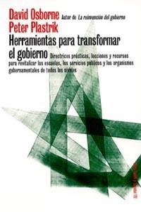 HERRAMIENTAS PARA TRANSFORMAR EL GOBIERNO | 9788449314803 | OSBORNE, DAVID; P. PLASTRIK | Llibreria Drac - Librería de Olot | Comprar libros en catalán y castellano online