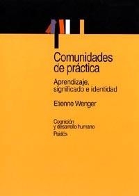 COMUNIDADES DE PRACTICA : APRENDIZAJE, SIGNIFICADO E IDENTID | 9788449311116 | WENGER, ETIENNE | Llibreria Drac - Llibreria d'Olot | Comprar llibres en català i castellà online