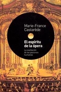 ESPIRITU DE LA OPERA, EL | 9788449314520 | CASTAREDE, MARIE-FRANCE | Llibreria Drac - Llibreria d'Olot | Comprar llibres en català i castellà online