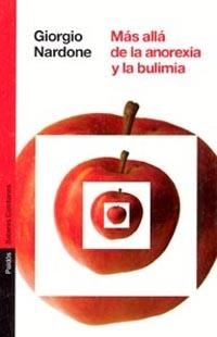 MAS ALLÁ DE LA ANOREXIA Y LA BULIMIA | 9788449315442 | NARDONE, GIORGIO | Llibreria Drac - Llibreria d'Olot | Comprar llibres en català i castellà online