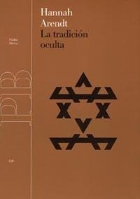 TRADICION OCULTA, LA | 9788449315510 | ARENDT, HANNAH | Llibreria Drac - Llibreria d'Olot | Comprar llibres en català i castellà online