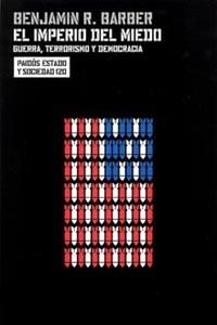 IMPERIO DEL MIEDO, EL.  GUERRA, TERRORISMO Y DEMOCRACIA | 9788449315817 | BARBER, BENJAMIN R. | Llibreria Drac - Librería de Olot | Comprar libros en catalán y castellano online