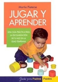 JUGAR Y APRENDER | 9788449316647 | PIETERSE, MARTIE | Llibreria Drac - Librería de Olot | Comprar libros en catalán y castellano online