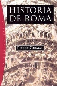 HISTORIA DE ROMA | 9788449316784 | GRIMAL, PIERRE | Llibreria Drac - Librería de Olot | Comprar libros en catalán y castellano online