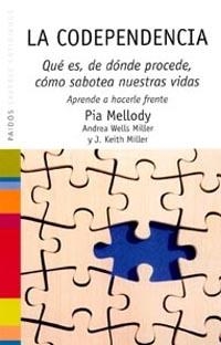 CODEPENDENCIA, LA | 9788449315947 | MELLODY, PIA : WELLS MILLER, A : KEITH MILLER, J. | Llibreria Drac - Llibreria d'Olot | Comprar llibres en català i castellà online