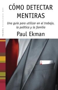 COMO DETECTAR MENTIRAS | 9788449318009 | EKMAN, PAUL | Llibreria Drac - Librería de Olot | Comprar libros en catalán y castellano online