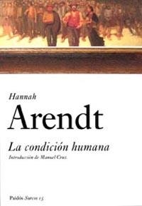 CONDICION HUMANA,LA | 9788449318238 | ARENDT, HANNA | Llibreria Drac - Librería de Olot | Comprar libros en catalán y castellano online