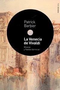 VENECIA DE VIVALDI, LA | 9788449318214 | BARBIER, PATRICK | Llibreria Drac - Librería de Olot | Comprar libros en catalán y castellano online