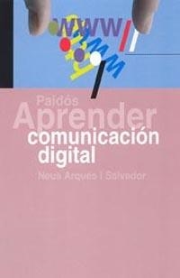 APRENDER COMUNICACION DIGITAL | 9788449318733 | ARQUES I S., NEUS | Llibreria Drac - Llibreria d'Olot | Comprar llibres en català i castellà online