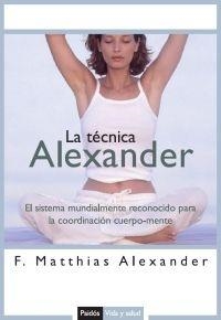 TECNICA ALEXANDER, LA | 9788449319235 | ALEXANDER, F.MATTHIAS | Llibreria Drac - Llibreria d'Olot | Comprar llibres en català i castellà online
