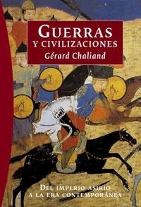GUERRAS Y CIVILIZACIONES | 9788449319839 | CHALIAND, GERARD | Llibreria Drac - Llibreria d'Olot | Comprar llibres en català i castellà online