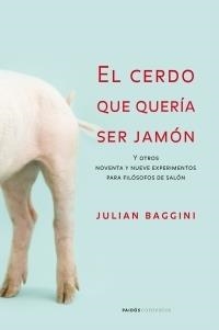 CERDO QUE QUERIA SER JAMON, EL | 9788449319860 | BAGGINI, JULIAN | Llibreria Drac - Librería de Olot | Comprar libros en catalán y castellano online
