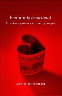 ECONOMIA EMOCIONAL | 9788449320941 | MOTTERLINI, MATTEO | Llibreria Drac - Llibreria d'Olot | Comprar llibres en català i castellà online