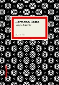 VIAJE A ORIENTE | 9788449321092 | HESSE, HERMAN | Llibreria Drac - Librería de Olot | Comprar libros en catalán y castellano online