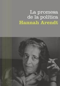PROMESA DE LA POLITICA, LA | 9788449320651 | ARENDT, HANNAH | Llibreria Drac - Librería de Olot | Comprar libros en catalán y castellano online