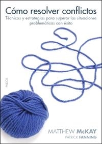 COMO RESOLVER CONFLICTOS | 9788449321436 | MCKAY, MATTHEW | Llibreria Drac - Librería de Olot | Comprar libros en catalán y castellano online
