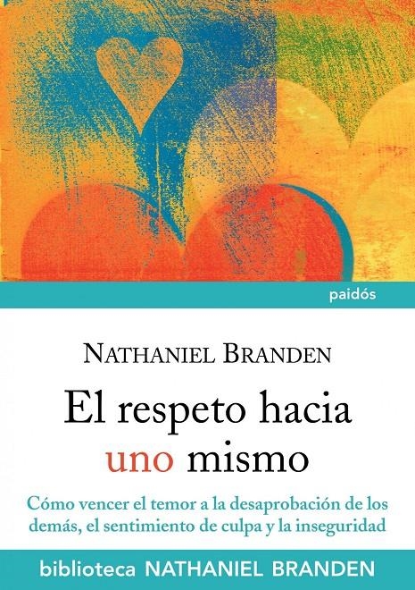 RESPETO HACIA UNO MISMO, EL | 9788449325366 | BRANDEN, NATHANIEL | Llibreria Drac - Librería de Olot | Comprar libros en catalán y castellano online