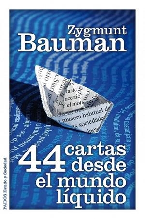 44 CARTAS DESDE EL MUNDO LIQUIDO | 9788449325588 | BAUMAN, ZYGMUNT | Llibreria Drac - Llibreria d'Olot | Comprar llibres en català i castellà online