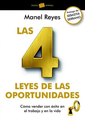 4 LEYES DE LAS OPORTUNIDADES, LAS | 9788449326837 | REYES, MANEL | Llibreria Drac - Librería de Olot | Comprar libros en catalán y castellano online